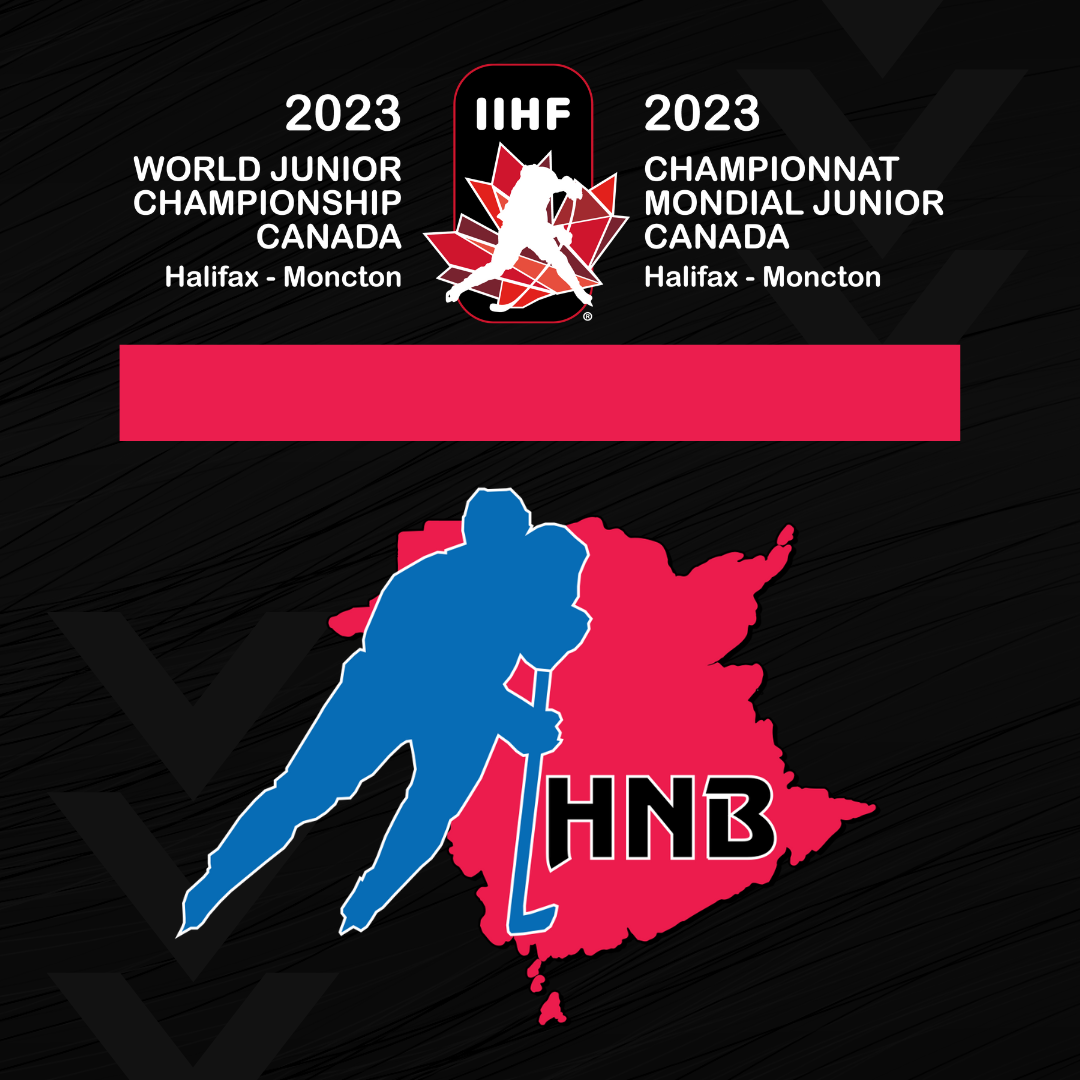 Hockey New Brunswick announces Coach Clinics, Player Camps and Equity, Diversity & Inclusion Workshops to be held in conjunction with World Junior Championship