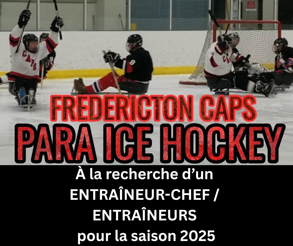 Entraîneur-chef – Équipe de para-hockey sur glace des Caps de Fredericton
